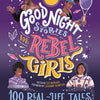 Good Night Stories for Rebel Girls: 100 Real Life Tales of Black Girl Magic