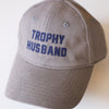 Trophy Husband Hat