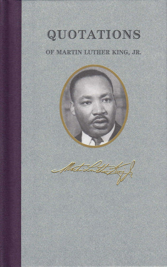 Quotations of Dr. Martin Luther King, Jr.
