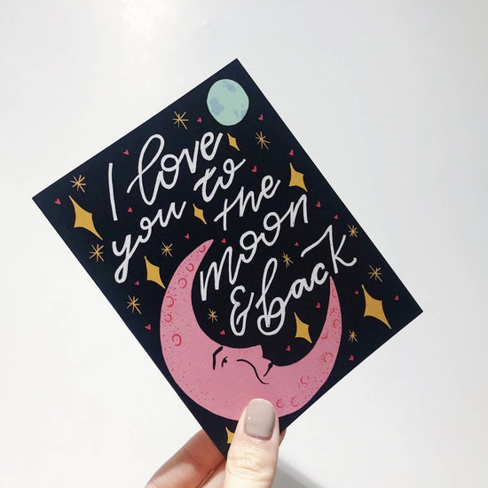 Love You To the Moon & Back Card