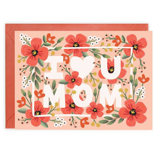 I Love You Mom Card
