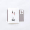 To The Happy Couple Card