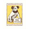 New Tricks Birthday Card