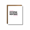 Dystopian Nightmare Card