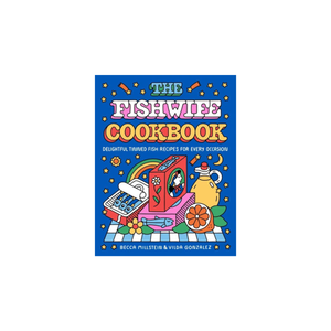 The Fishwife Cookbook: Delightful Tinned Fish Recipes for Every Occasion