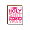Ho Holy Shit Card
