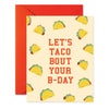 Taco Bout Your Birthday Card