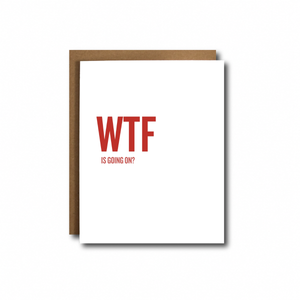 WTF is Going On? Card