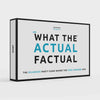 What the Actual Factual Game