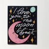 Love You To the Moon & Back Card