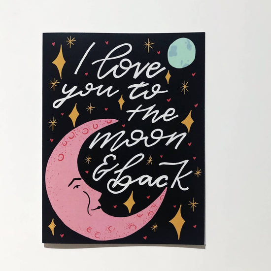 Love You To the Moon & Back Card