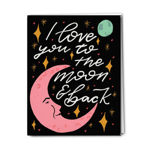 Love You To the Moon & Back Card