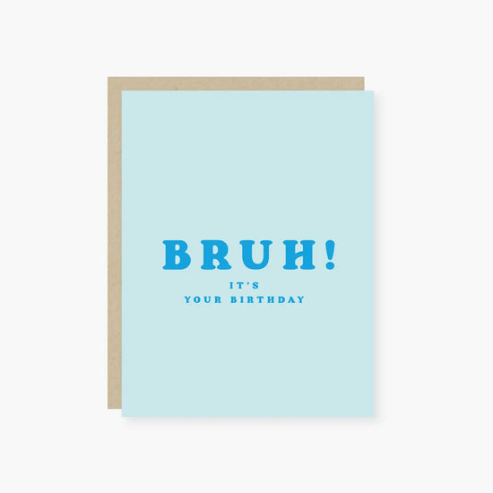 Bruh Birthday Card