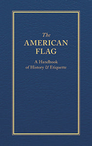 American Flag: A Handbook