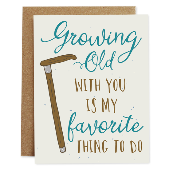 Growing Old Birthday Card