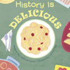 History Is Delicious