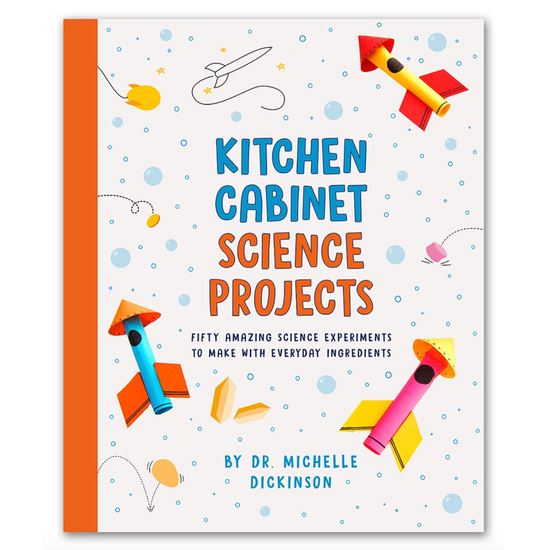 Kitchen Cabinet Science Projects: 50 Experiments, Everyday Ingredients