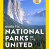 National Geographic Guide to National Parks of the United States, 9th Edition