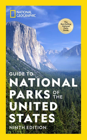 National Geographic Guide to National Parks of the United States, 9th Edition