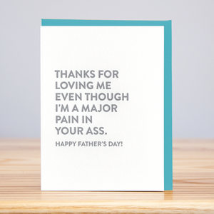 Pain in the Ass Father's Day Card