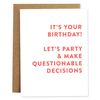 Questionable Decisions Birthday