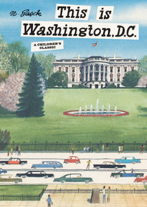 This Is Washington DC: A Children's Classic